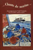 Chants De Marins Arrangements Pour Accordéon, Guitare Et Piano Par Gael Gaspais - Musique