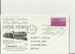 CANADA 1970 - FDC SILVER JUBELEE OF UNITED NATIONS  ADDR TO ROCHESTER U.KINGDOM   W 1 STS OF 15 C POSTM OTTAWA ONT MAY 1 - 1961-1970