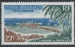 WALLIS Et FUTUNA 1965   Poste Aerienne PA 23  Neufs Avec  Charnière Jetée De MATA UTU. - Ungebraucht