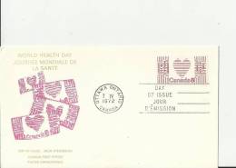 CANADA 1972 – FDC WORLD HEALTH DAY W 1 ST OF 8 C POSTM. OTTAWA-ONT APR 7  RE2011 - 1971-1980