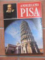 PISA - GUIDA TURISTICA - Turismo, Viaggi