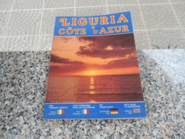 LIGURIA E COTE D'AZUR - GUIDA TURISTICA - Turismo, Viaggi