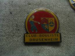 Pin´s Du 25eme Anniversaire Du Club De Bouliste De DRUSENHEIM - Bowling