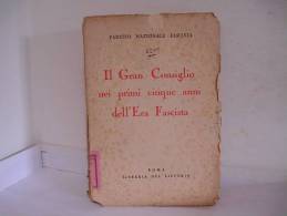 IL  GRAN  CONSIGLIO  DELL'ERA  FASCISTA - Old Books