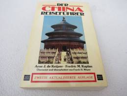 Arne J. De Keijzer/Frederic M. Kaplan "Der China Reiseführer" - Asia & Oriente Próximo