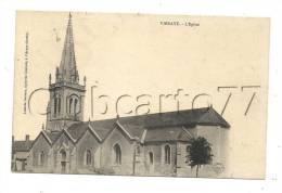 Vibraye (72) : L'église + Oblitération Militaire "67ème RI Détachement De La Flèche" En 1914. - Vibraye