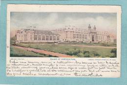 PALACE OF  HORTICULTURE. - Louisian. Purchase Exposition , St. LOUIS  -  1904 -  CARTE PRECURSEUR  - - St Louis – Missouri