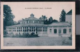 Saint-Amand-Thermal - La Rotonde - Saint Amand Les Eaux