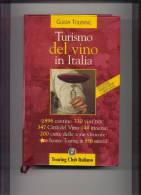 Turismo Del Vino In Italia - Sonstige & Ohne Zuordnung