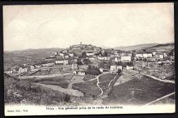 CPA  ANCIENNE- FRANCE- THIZY (69)- VUE GENERALE PRISE DE LA ROUTE DU TRAMWAY- JARDINS CLOS- CLULTURES - Thizy