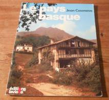 Le Pays Basque - Jean Casenave - 1987. - Baskenland