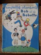 PARTITIONS: Les NOUVELLES CHANSONS De BOB Et BOBETTE (Groffe & Zimmermann - Erny - Musique