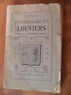 Livre LOUVIERS-LOVIERS Le FRANCE (Levasseur 1914) Histoire De Louviers - Normandie