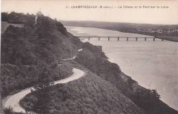 MAINE ET LOIRE CHAMPTOCEAUX LE COTEAU ET LE PONT SUR LA LOIRE Editeur F Chapeau - Champtoceaux