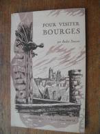 Pour Visiter BOURGES (André Jeanrot 1936) - Centre - Val De Loire