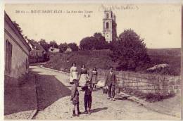 Mont Saint Eloi  54    La Rue Des Tours          (voir Scan  ) - Other & Unclassified