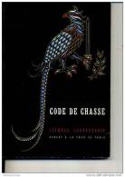 CODE DE CHASSE JACQUES LASSAUSSOIS 1963 NOMBREUX DESSINS - Caza/Pezca