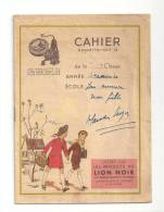 Cahier De D´écolier De 1940 Offert Par Les Produits Du LION NOIR Aux Enfants Sages Et Studieux - Coberturas De Libros