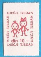 X  JUGOSLAVIJA CROAZIA  KINDER CHILDREN INTERESSANT  KINDER WOCHE MNH - Bienfaisance