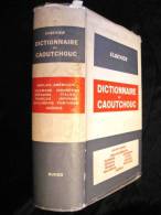 Dictionnaire Du Caoutchouc Elsevier Rubber Dictionary Caucho Gomu Gummi Gomma - Dictionnaires