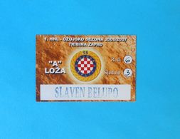 HAJDUK V SLAVEN BELUPO - 2006/07. Croatia Premier League Football Match VIP Ticket * Soccer Fussball Calcio Foot Billet - Biglietti D'ingresso