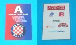 FC HAJDUK Split ( Croatia Premier League 2005. - Plasticized Ticket For Parking ) Football Soccer Fussball Foot Billet - Match Tickets