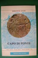 PFD/20 E.Anati CAPO DI PONTE :Centro Arte Rupestre Ed.del Centro 1981/ARTE PREISTORICA - Arts, Antiquity