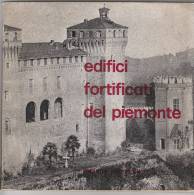 PFD/35 EDIFICI FORTIFICATI DEL PIEMONTE Regione PIemonte-Ist.Italiano Dei Castelli - Turismo, Viaggi