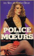 Police Des Moeurs °°° Les Filles De Barbe Bleue  N°7 - Police Des Moeurs