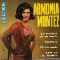 * 7" EP *  ARMONIA MONTEZ - LA MORENA DE MI COPLA + 3 (Spain 1965 EX-!!!) - Andere - Spaans