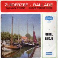 * 7" *  SYLVAIN POONS & OETZE VERSCHOOR - ZUIDERZEEBALLADE (Holland 1962 EX-!!!) - Autres - Musique Néerlandaise