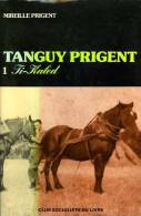 Tanguy Prigent Ti-kaled (t1) Par Mireille Prigent (29) - Bretagne