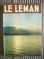 - Le Lac Léman - Villes Et Paysages Du Léman - Charles Biolley - 1952 - B . Arthaud - - Alpes - Pays-de-Savoie