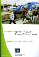 Optimiser Le Projet Bretagne à Grande Vitesse - Bretagne