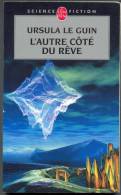 LIVRE DE POCHE  N° 7243 " L´AUTRE COTE DU REVE " URSULA-LE-GUIN - Livre De Poche