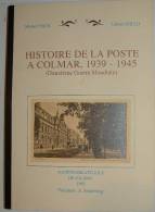 HISTOIRE DE LA POSTE A COLMAR 1939-1945 - Postverwaltungen