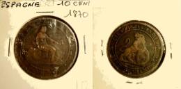Espagne  10 Centimos 1870 - Sonstige & Ohne Zuordnung