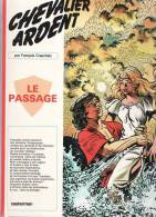 CHEVALIER ARDENT LE PASSSAGE François Craenhals Casterman Aout 1984 - Chevalier Ardent