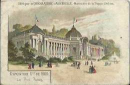 Chromo CHOCOLATERIE D´AIGUEBELLE - Exposition Universelle De 1900 - Le Petit Palais. - Aiguebelle