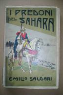 PBO/8 Salgari I PREDONI DEL SAHARA Con 20 Disegni Del Pittore Della Valle Vallardi 1944 - Antiguos