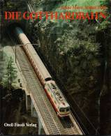 SUISSE : DIE GOTTHARDBAHN  La Ligne Du Gotthard Livre De Photos  Texte Allemand-Français-Anglais  Edité En 1976 - Ferrovie & Tranvie