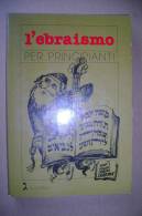 PBO/29  EBRAISMO X PRINCIPIANTI Giuntina 1987/disegni Slakmann - Godsdienst