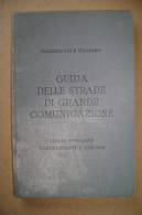 PBO/38  GUIDA STRADE GR.COMUNICAZIONE - ITALIA INSULARE, POSSEDIMENTI E COLONIE Touring Club 1931 - Turismo, Viaggi