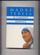 MADRE TERESA IL CAMMINO SEMPLICE - Godsdienst