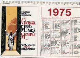 Calendarietto - 1975 Giornata Missionaria Mondiale - Anno Santo - Small : 1971-80