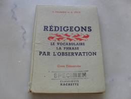 Redigeons  Le Vocabulaire La Phrase Par L'Observation - 6-12 Ans