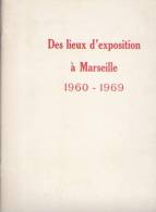 Des Lieux D'exposition à Marseille (1960-1969), Editions Du Laboratoire D'Art Et D'Histoire De Marseille, 20 Pages - Provence - Alpes-du-Sud