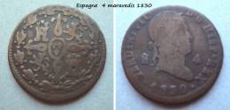 ESPAGNE 4 Maravedis 1830 - Other & Unclassified