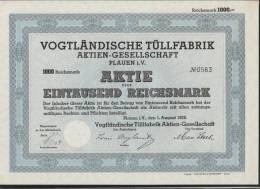 Vogtländische Tüllfabrik AG Plauen 1000 Mark Aktie 1938 - Textil