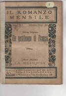 RA#12#17 IL ROMANZO MENSILE N.9 - 1904 S. Weyman UN GENTILUOMO DI FRANCIA - A.Morrison LA RELIQUIA - Krimis